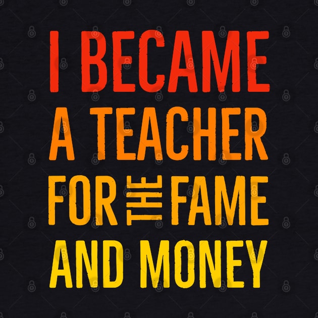 I Became A Teacher For The Money And Fame by Suzhi Q